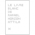 Le livre blanc de Rafael Horzon