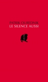 Le silence aussi