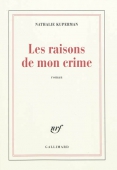 Les raisons de mon crime