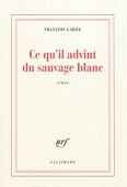 Ce qu'il advint du sauvage blanc