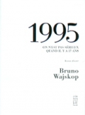 1995. On n'est pas sérieux quand il y a 17 ans