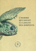 L'homme qui savait la langue des serpents