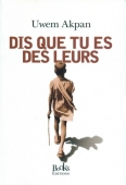 Dis que tu es des leurs