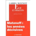 Elie et Phaéton. Journal 1970-1973