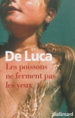 Les poissons ne ferment pas les yeux