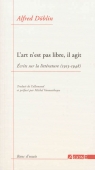 L'art n'est pas libre, il agit