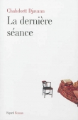 La dernière séance