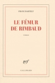 Le fémur de Rimbaud