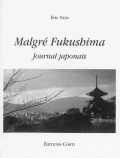 Malgré Fukushima. Journal japonais