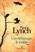 Un ciel rouge, le matin