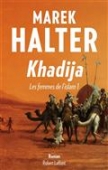 Khadija - Les femmes de l'Islam, Vol.1