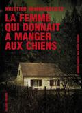 La femme qui donnait à manger aux chiens