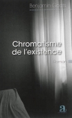 Chromatisme de l'existence