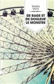 De rage et de douleur le monstre