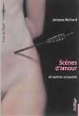 Scènes d'amour et autres cruautés