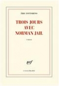 Trois jours avec Norman Jail