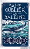 Sans oublier la baleine