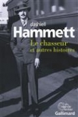 Le chasseur et autres histoires