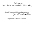 Histoire des libraires et de la librairie