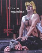 Alternatives théâtrales, n° 137 : Noticias argentinas - perspectives sur la scène contemporaine argentine
