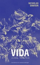 Vida, journal de la peur